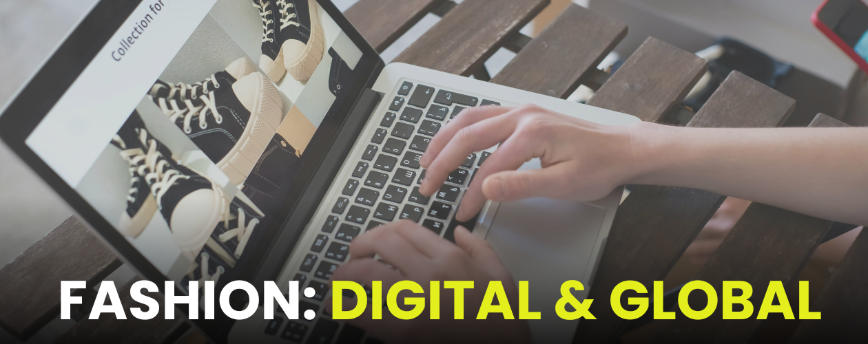 Luxury Fashion Reimagined: Going Digital and Going Global