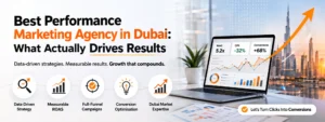 Best Performance Marketing Agency in Dubai: A Complete Guide for Businesses