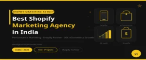 Best Shopify Marketing Agency in India